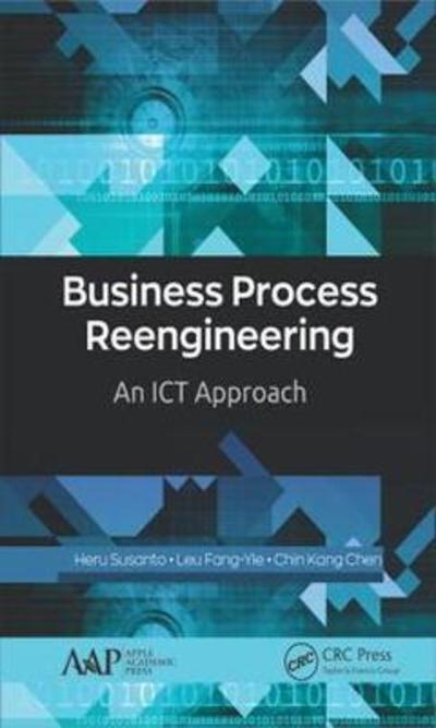 Cover for Heru Susanto · Business Process Reengineering: An ICT Approach (Hardcover Book) (2019)