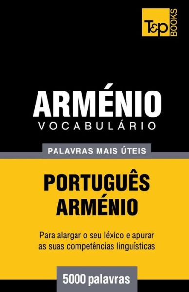 Cover for Andrey Taranov · Vocabulário Português-arménio - 5000 Palavras Mais Úteis (Paperback Book) [Portuguese edition] (2014)