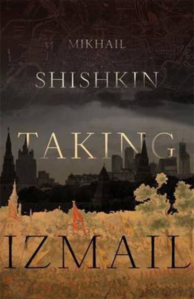 Cover for Mikhail Shishkin · Taking Izmail (Paperback Book) (2024)