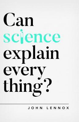 Cover for John Lennox · Can Science Explain Everything? - Questioning Faith (Paperback Book) (2019)