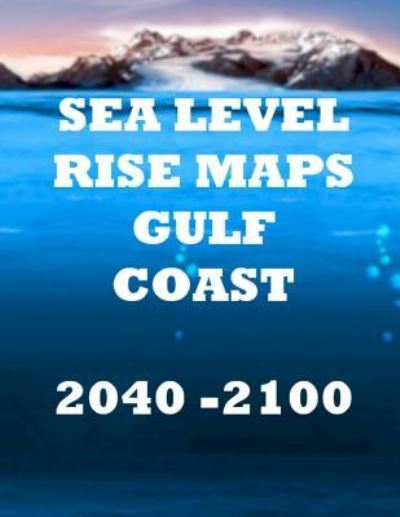 Cover for Luis Ayala · Sea Level Rise Maps (Paperback Book) (2018)