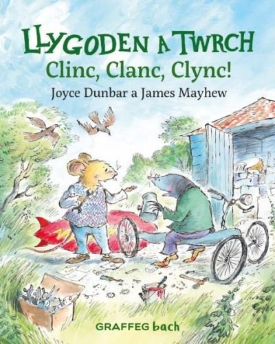 Cover for Joyce Dunbar · Llygoden a Twrch: Clinc, Clanc, Clync! (Taschenbuch) (2022)
