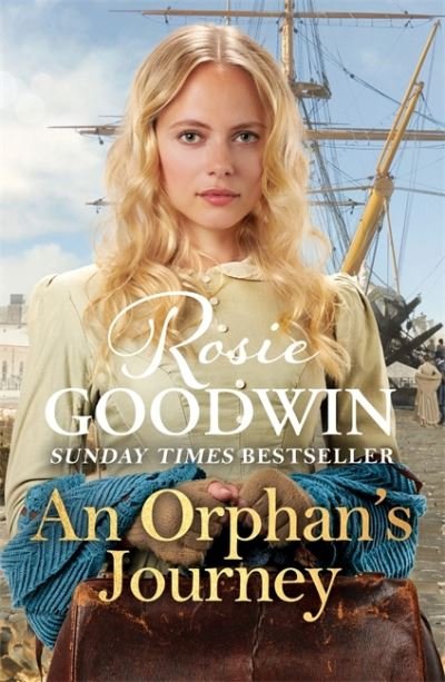 Cover for Rosie Goodwin · An Orphan's Journey: The new heartwarming saga from the Sunday Times bestselling author (Innbunden bok) (2021)