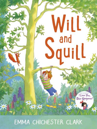 Will And Squill: 15 Year Anniversary Edition - Emma Chichester Clark - Books - Andersen Press Ltd - 9781839130113 - April 6, 2006