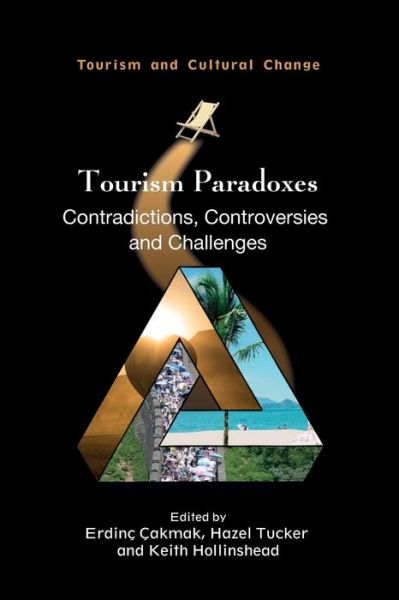 Cover for Tourism Paradoxes: Contradictions, Controversies and Challenges - Tourism and Cultural Change (Paperback Book) (2021)