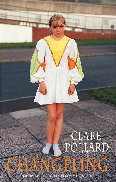 Cover for Clare Pollard · Changeling (Taschenbuch) (2011)