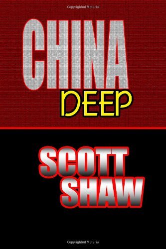 Cover for Scott Shaw · China Deep (Paperback Book) (2007)