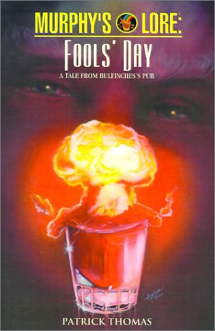 Cover for Patrick Thomas · Murphy's Lore: Fools' Day: a Tale from Bulfinche's Pub (Paperback Book) (2001)