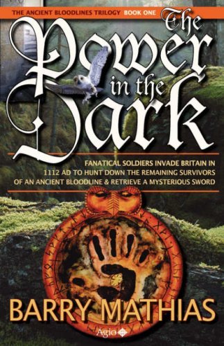 Cover for Barry Mathias · The Power in the Dark: Book 1 of the Ancient Bloodlines Trilogy (Paperback Bog) [First Printing edition] (2008)