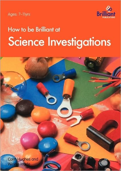 Cover for Colin Hughes · How to Be Brilliant at Science Investigations (Paperback Book) (1995)