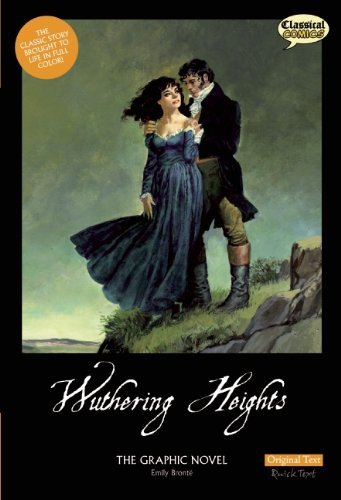 Cover for Emily Bronte · Wuthering Heights the Graphic Novel: Original Text (Classical Comics: Original Text) (Paperback Book) [Reprint edition] (2011)
