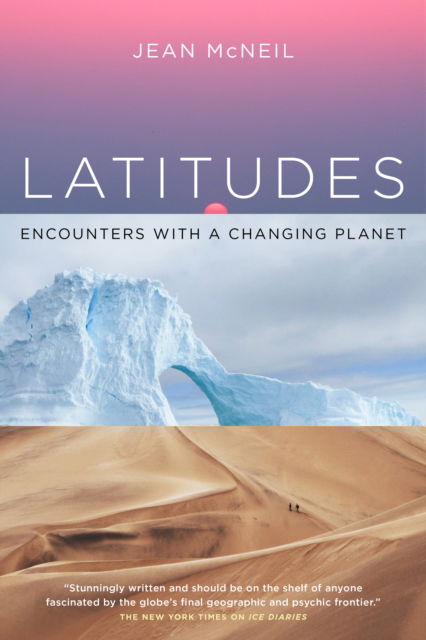 Cover for Jean McNeil · Latitudes: Encounters with a Changing Planet (Paperback Book) (2025)