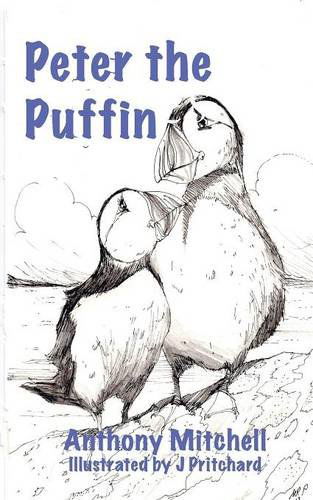 Cover for Anthony Mitchell · Peter the Puffin (Paperback Book) (2014)