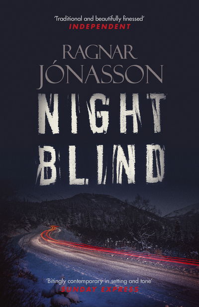 Nightblind - Dark Iceland - Ragnar Jonasson - Bøger - Orenda Books - 9781910633113 - 15. januar 2016