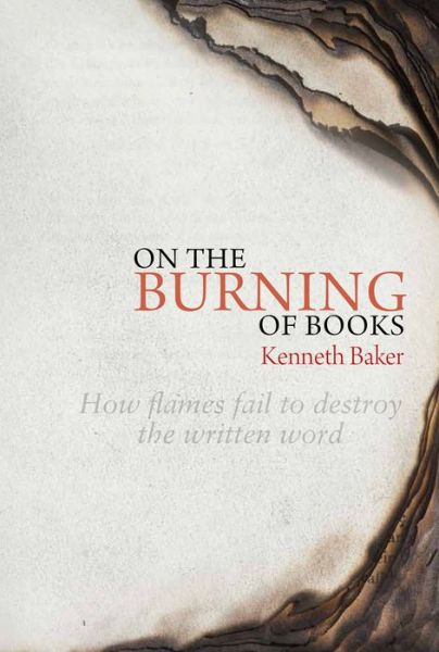 Cover for Lord Kenneth Baker · On the Burning of Books (Hardcover Book) (2016)