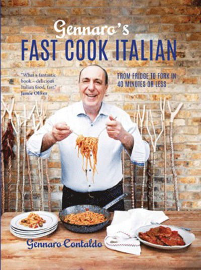 Cover for Gennaro Contaldo · Gennaro's Fast Cook Italian: From fridge to fork in 40 minutes or less (Hardcover Book) (2018)