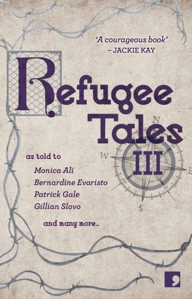 Cover for Monica Ali · Refugee Tales: Volume III - Refugee Tales (Paperback Book) (2019)