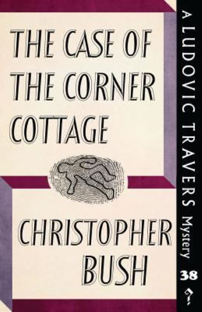 Cover for Christopher Bush · The Case of the Corner Cottage (Paperback Bog) (2019)