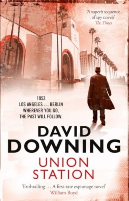 Cover for David Downing · Union Station - A John Russell WWII Spy Thriller (Paperback Bog) (2024)