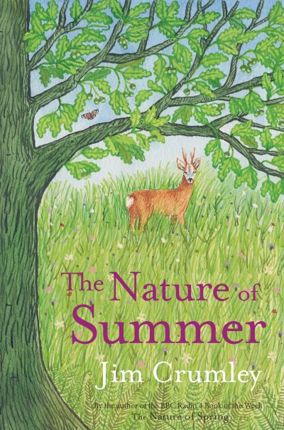 The Nature of Summer - Seasons - Jim Crumley - Kirjat - Saraband - 9781913393113 - torstai 20. toukokuuta 2021