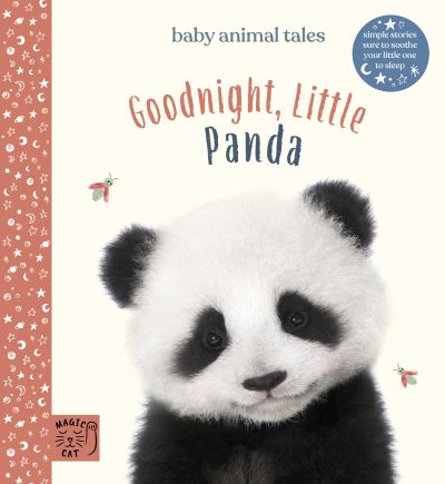 Cover for Amanda Wood · Goodnight, Little Panda: Simple stories sure to soothe your little one to sleep - Baby Animal Tales (Hardcover Book) (2021)