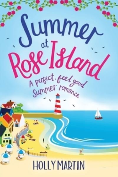 Cover for Holly Martin · Summer at Rose Island: Large Print edition (Paperback Bog) [Large type / large print edition] (2020)
