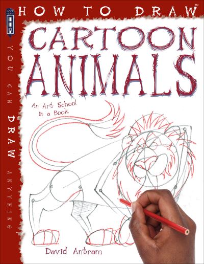 Cover for David Antram · How To Draw Cartoon Animals - How to Draw (Paperback Book) [Illustrated edition] (2021)