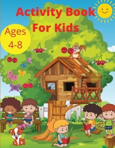 Cover for Nikolas Parker · Activity Book for Kids Ages 4-8 (Paperback Bog) (2021)