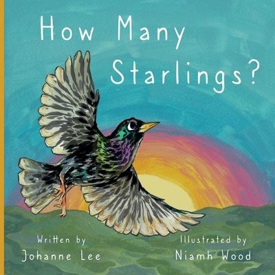 Cover for Johanne Lee · How Many Starlings? (Paperback Book) (2023)