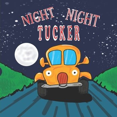 Cover for Sarah Brown · Night Night Tucker (Paperback Book) (2020)