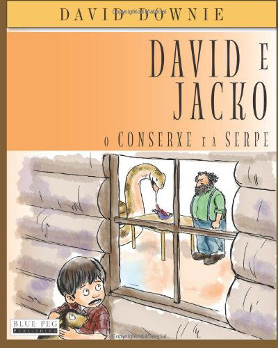 Cover for David Downie · David E Jacko: O Conserxe E a Serpe (Taschenbuch) [Galician edition] (2012)