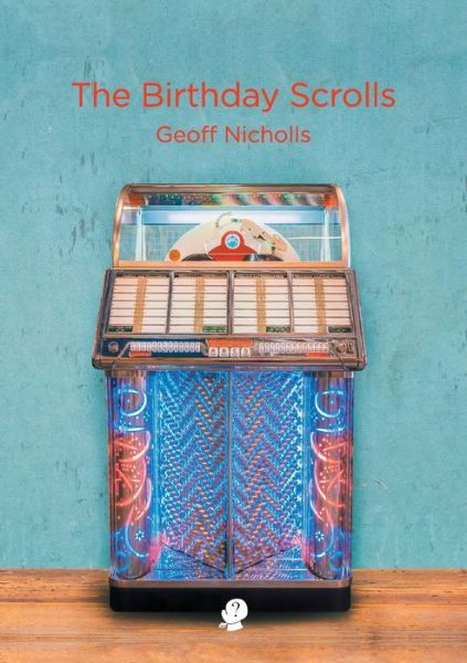 Cover for Geoff Nicholls · The Birthday Scrolls (Paperback Bog) (2021)