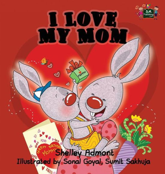 Cover for Shelley Admont · I Love My Mom (Hardcover Book) (2014)