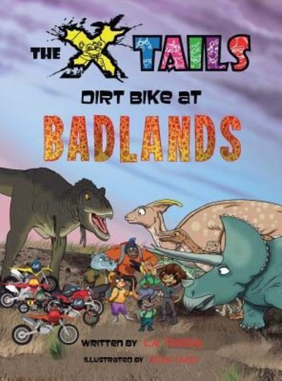 Cover for L A Fielding · The X-tails Dirt Bike at Badlands (Inbunden Bok) (2016)
