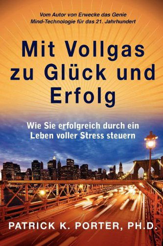 Cover for Porter Kelly Patrick · Mit Vollgas Zu Gluck Und Erfolg (Paperback Book) [German edition] (2012)