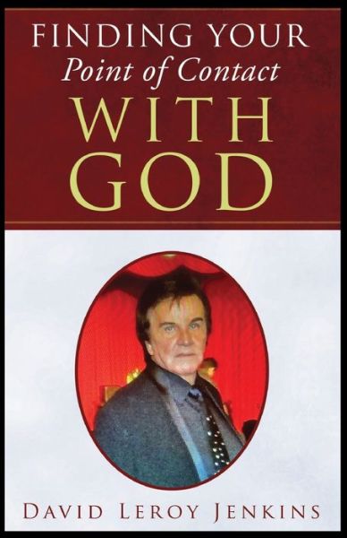 Cover for David Leroy Jenkins · Finding Your Point of Contact With God (Paperback Book) (2022)