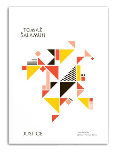 Cover for Tomaz Salamun · Justice (Hardcover Book) [First edition. edition] (2015)