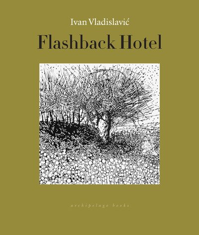 Cover for Ivan Vladislavic · Flashback Hotel (Paperback Book) (2019)