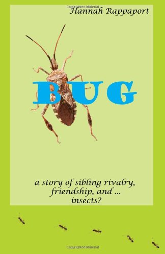 Bug - Hannah Rappaport - Books - Owl King Publishing - 9781941042113 - January 9, 2014