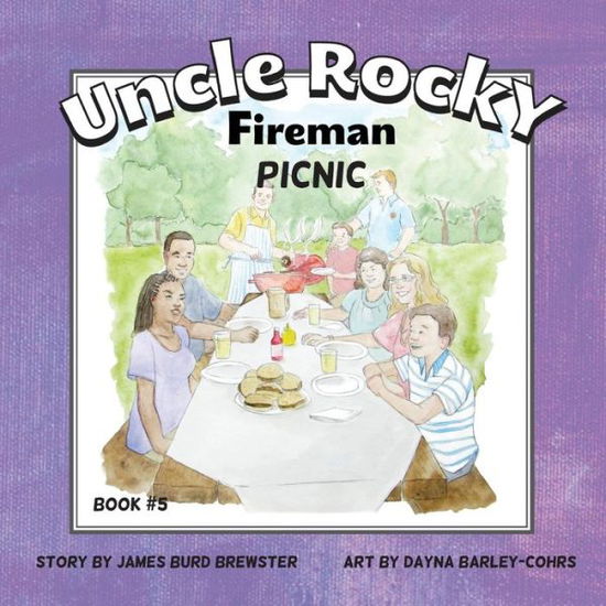 Cover for James Burd Brewster · Uncle Rocky, Fireman #5 Picnic (Paperback Book) (2014)