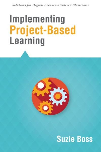 Cover for Suzie Boss · Implementing Project-based Learning (Paperback Book) (2015)