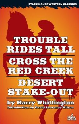 Cover for Harry Whittington · Trouble Rides Tall   Cross the (Paperback Book) (2016)