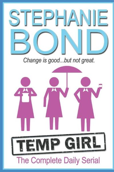 Cover for Stephanie Bond · Temp Girl (Paperback Book) (2018)