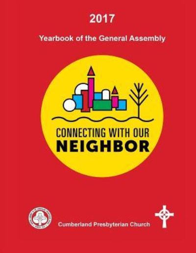 Cover for General Assembly · 2017 Yearbook of the General Assembly Cumberland Presbyterian Church (Paperback Book) (2017)