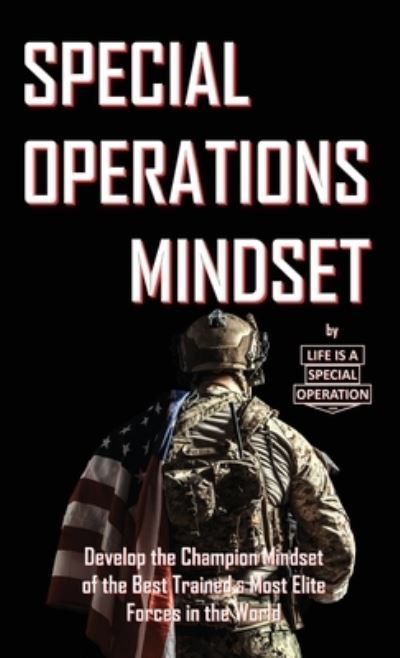 Cover for Life Is a Special Operation · Special Operations Mindset (Taschenbuch) (2021)