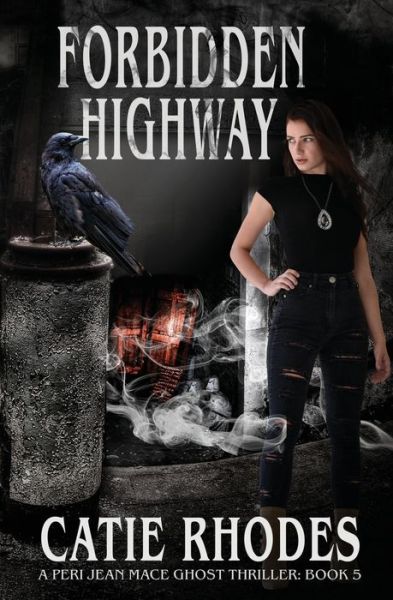 Cover for Catie Rhodes · Forbidden Highway (Paperback Book) (2016)