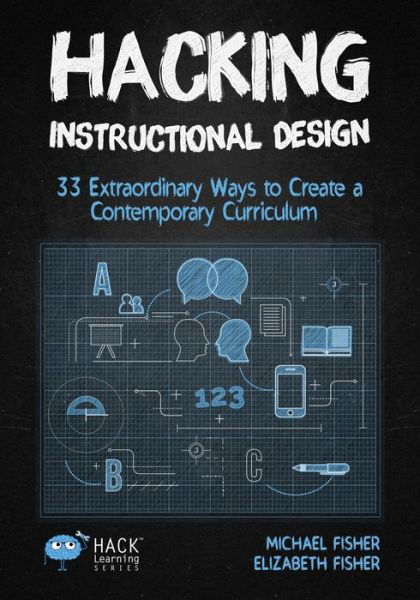 Cover for Michael Fisher · Hacking Instructional Design (Pocketbok) (2018)