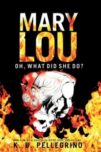 Cover for K B Pellegrino · Mary Lou (Paperback Book) (2021)