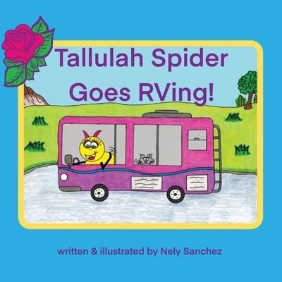 Cover for Nely Barbosa · Tallulah Spider Goes RVing! (Paperback Book) (2022)