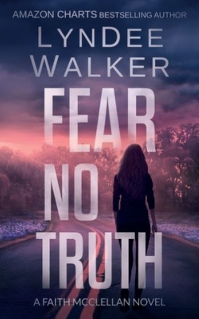 Cover for Lyndee Walker · Fear No Truth (Paperback Book) (2019)